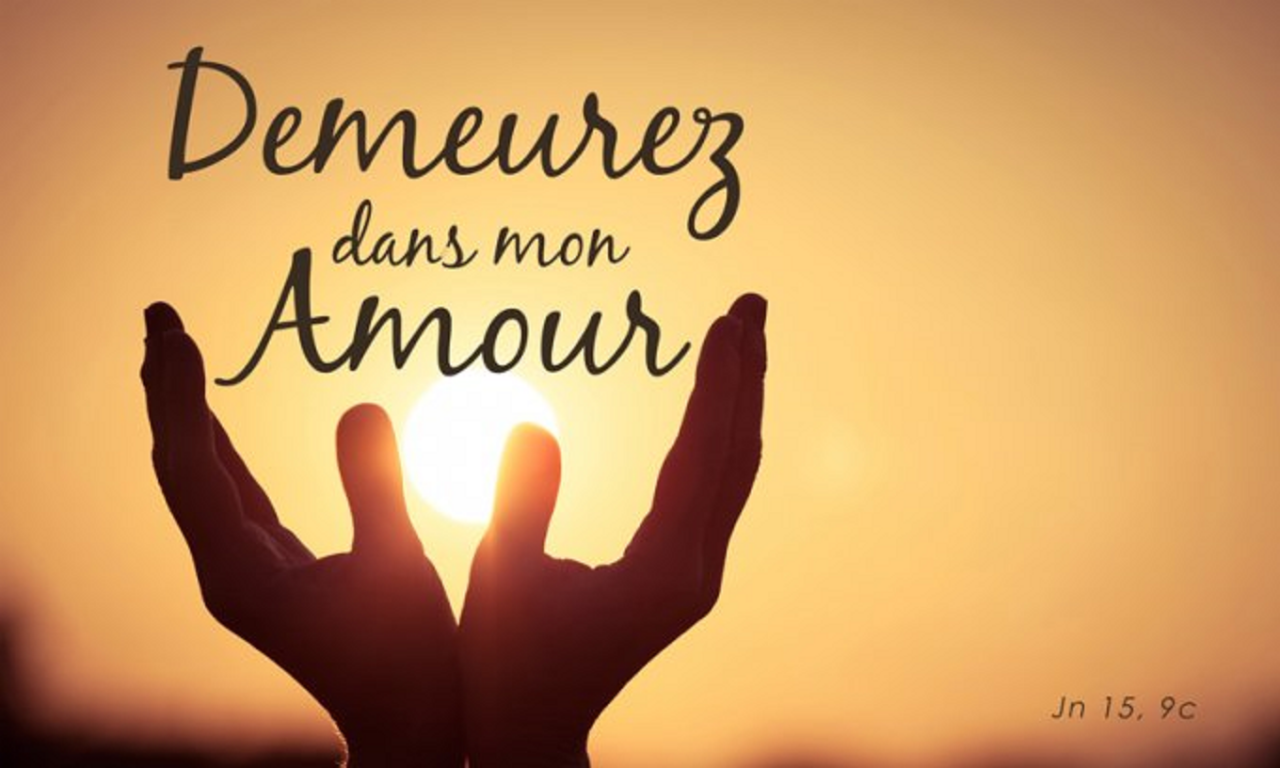 Demeurer dans la Parole et l’Amour